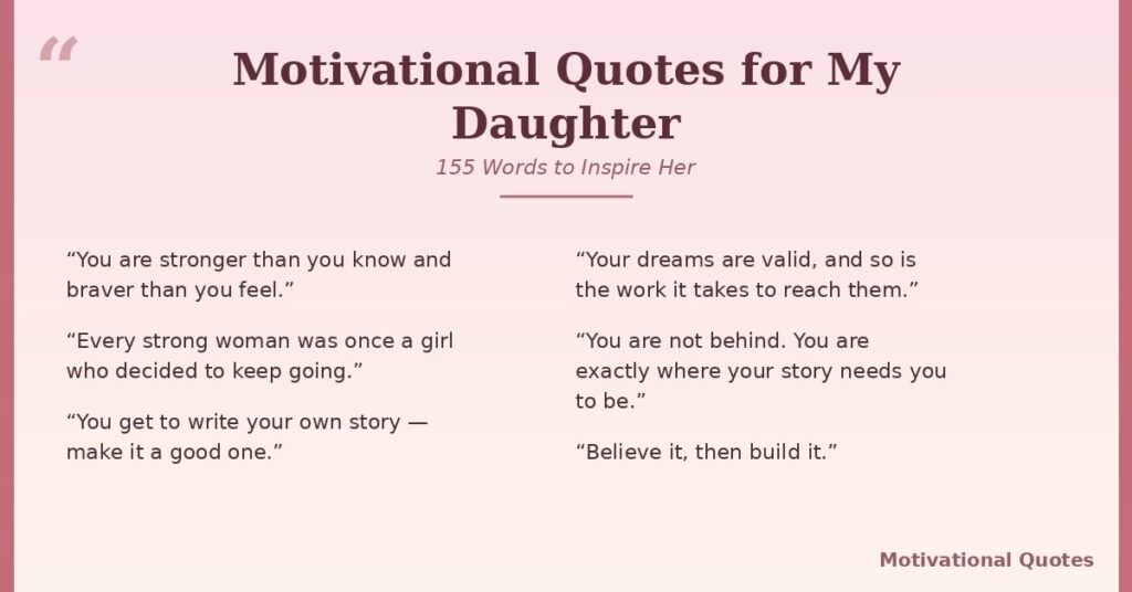 Motivational Quotes for My Daughter 